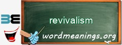 WordMeaning blackboard for revivalism